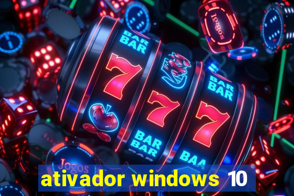 ativador windows 10